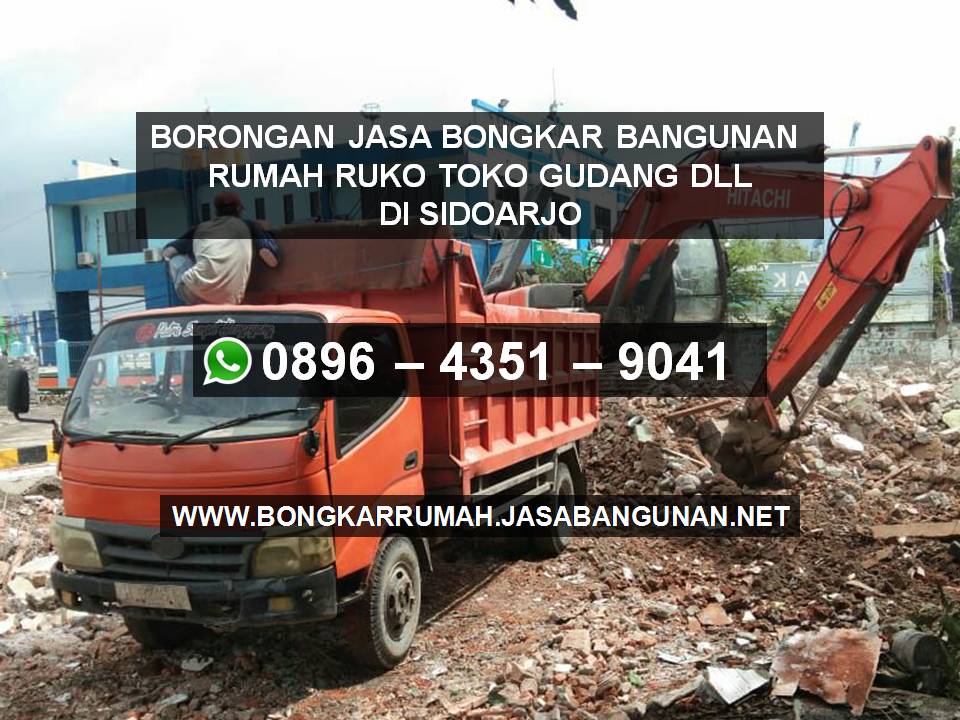 Borongan Jasa Bongkar Bangunan Rumah Ruko Toko Gudang di Sidoarjo